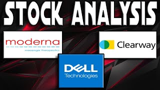 Stock Analysis  Moderna Inc MRNA Dell Technologies Inc DELL Clearway Energy Inc CWEN [upl. by Crabb910]