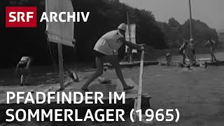 Pfadfinder im Sommerlager 1965  Pfadi Schweiz  SRF Archiv [upl. by Lagiba]