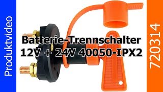 Batterietrennschalter 12V1000A  24V500A mit Schlüssel  720314 [upl. by Seuqramed728]