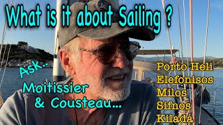 ASKING MOITESSIER amp COUSTEAU An Aegean Sailing Safari Porto Heli Elefonisos amp Sifnos Ep 23 [upl. by Rothenberg317]