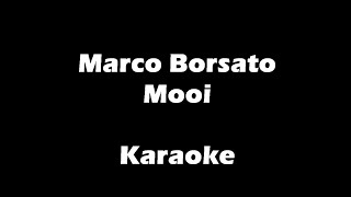 Marco Borsato  Mooi  Karaoke [upl. by Oirramed226]