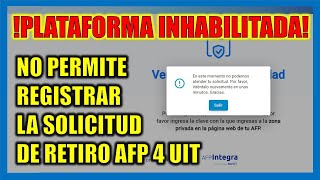 Retiro AFP 4 UIT No se puede solicitar el retiro de AFP Plataforma presenta problemas [upl. by Airehc425]