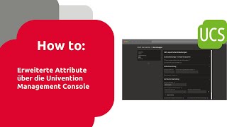 Erweiterte Attribute über die Univention Management Console [upl. by Isman]