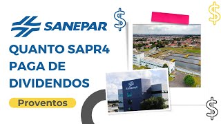 Quanto Sanepar SAPR4 Paga De Dividendos Por Ano Histórico de Proventos Empresa Saneamento 🤑 [upl. by Blus234]