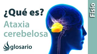 ATAXIA CEREBELOSA  ¿Qué es [upl. by Ynnhoj]