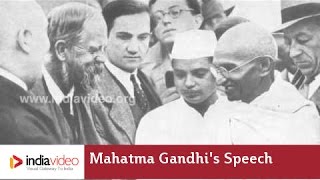 Mahatma Gandhis Speech Unedited Voice [upl. by Ahsetel]