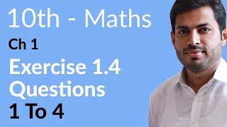 Class 10 Math Ch 1  Exercise 14  10th Class Math Chapter 1 [upl. by Dewain]