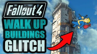 Fallout 4 Walk Up Buildings Glitch Next Gen Update [upl. by Yanal]