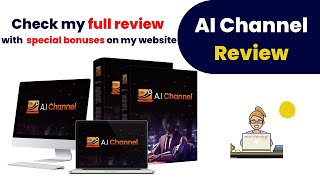 AI Channel Review Check The App Demo OTO Pricing amp My Huge Bonuses [upl. by Attener]