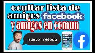 📲OCULTAR MI LISTA DE AMIGOS Y AMIGOS EN COMUN DE FACEBOOK 2022 👉 CELULAR ANDROIDTRUCOS DE FACEBOOK [upl. by Noxid]