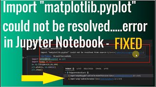 Error fixed  quotmatplotlibpyplotquot not resolved from source in Jupyter notebook error in VS Code [upl. by Herrington]