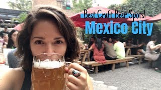 The Best CRAFT BEER in Mexico City  What to do in Mexico City [upl. by Odille]