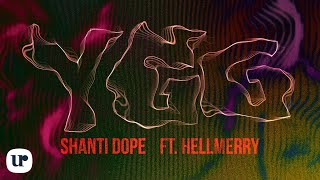 Shanti Dope feat HELLMERRY  YGGOfficial Lyric Video [upl. by Akira705]