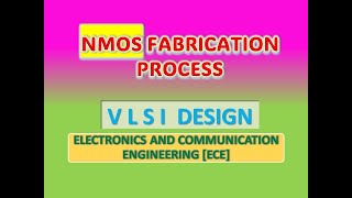 NMOS Fabrication Process  VLSI [upl. by Latty999]