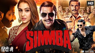 2018 Simmba Full Movie  Ranveer Singh  Sara Ali Khan  Ajay Devgan  Sonu Sood  Review amp Facts [upl. by Hgielsa]