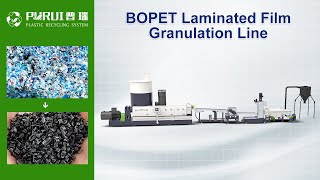 BOPET Laminated Film  Composite Film Granulation Line Plastic Recycling Granulation Machine [upl. by Rox]