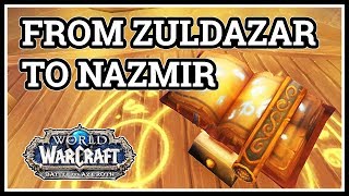 From Zuldazar to Nazmir WoW Horde [upl. by Dualc]