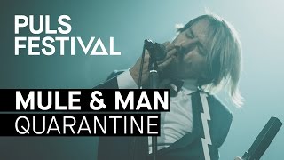 Mule amp Man  Quarantine live beim PULS Festival 2016 Bonaparte Cover [upl. by Clerc292]