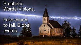 Prophetic Words amp Visions NWO rising Fake Church Collapse [upl. by Catton]