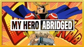 My Hero Academia ABRIDGED  Episode 04 [upl. by Therine]