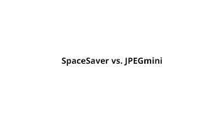 JPEGmini vs SpaceSaver  Speed and Size Comparison [upl. by Lovash]