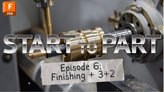 START TO PART Episode 6 Finishing Parts  Autodesk Fusion [upl. by Enened705]