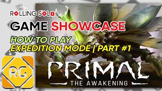 Primal The Awakening  Expedition Mode  Part 1 [upl. by Margherita]