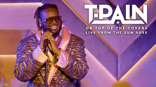 TPain  On Top Of The Covers Live From The Sun Rose [upl. by Elnora]