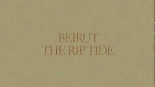 Beirut  quotEast Harlemquot  The Rip Tide [upl. by Aihtnys]