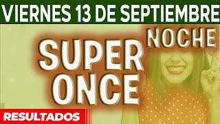 Resultado del sorteo Super Once 17PM 21PM del Viernes 13 de Septiembre del 2024 [upl. by Powers]