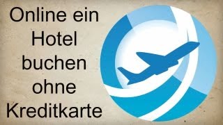 Wie Sie ein Hotel buchen ohne Kreditkarte [upl. by Itoc]