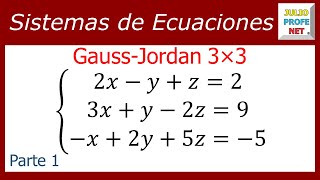 Sistema de ecuaciones 3×3 por GaussJordan Parte 1 [upl. by Ainex301]