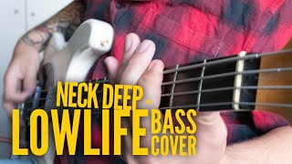 Neck Deep  Lowlife Bass Cover with Tabs [upl. by Mishaan712]