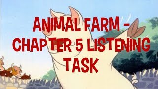 Animal Farm Chapter 5  Listening Task by George Orwell w Question sheet [upl. by Nauqan]