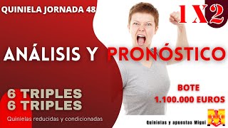 🟢 💰 Análisis y pronóstico LA QUINIELA JORNADA 48 Un BOTE de 1100000€ [upl. by Eanore935]