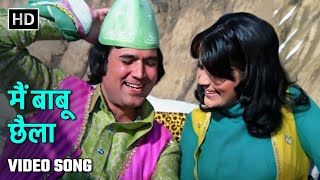 मैं बाबू छैला  Main Babu Chhaila  Chhaila Babu 1977  Rajesh Khanna Zeenat Aman  Kishore Kumar [upl. by Gemperle]