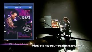 Trailer BluRay DVD 15 ans Meddy Gerville [upl. by Cerell980]