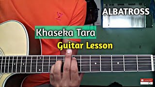 Khaseka Tara  Guitar lesson  Albatross [upl. by Acsisnarf30]