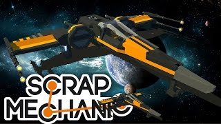 PROJEKTY XWING  SCRAP MECHANIC 137  GILATHISS amp HADESIAK [upl. by Pembrook]