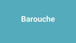 Barouche Meaning and Pronunciation [upl. by Benildis162]