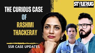 Rashmi Thackeray And Her Power  Connection to Sushant Singh Rajput Case  StyleRug [upl. by Olympe331]