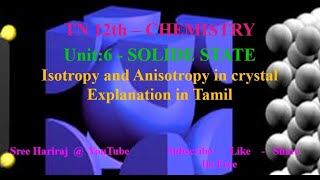 Isotropy and Anisotropy in crystal in Tamil  Solid State  Unit 6 TN12th [upl. by Weigle]