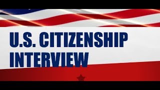 US CITIZENSHIP INTERVIEW AND TEST [upl. by Nagam]