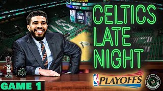 CELTICS LATE NIGHT  Cavs  Celtics Game 1  First to the Floor [upl. by Nesral612]