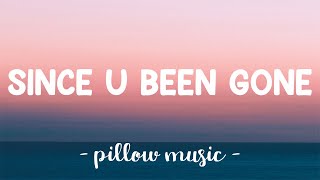 Since U Been Gone  Kelly Clarkson Lyrics 🎵 [upl. by Evangelin]