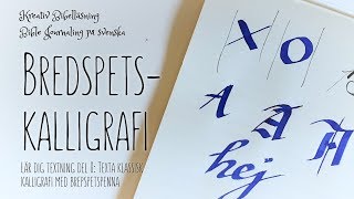 Klassisk kalligrafi med bred spets och hur du fejkar den [upl. by Gratt]