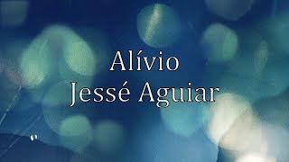 Alivio  Jessé Aguiar Legendado [upl. by Pauwles788]