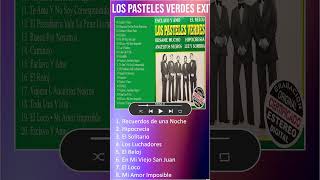 Los Pasteles Verdes Exitos Mix  20 Grandes Éxitos shorts [upl. by Lugar]