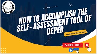 How to Accomplish the SelfAssessment Tool E SAT for Teachers SY 2023 2024 [upl. by Toma]