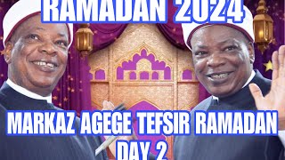 MUDIR MARKAZ AGEGE TESFIR RAMADAN DAY 2  2024 RAMADAN MARKAZ AGEGE turnonpostnotification [upl. by Chuch]